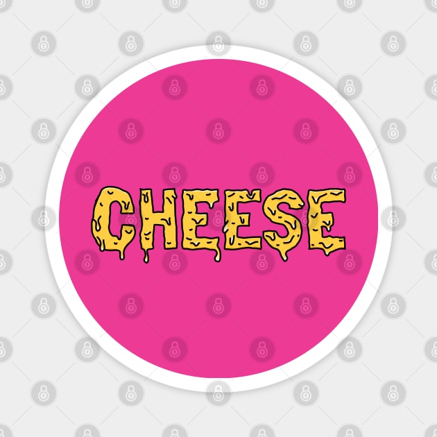 Say CHEESE or DIE Magnet by gnomeapple